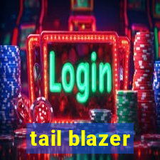 tail blazer